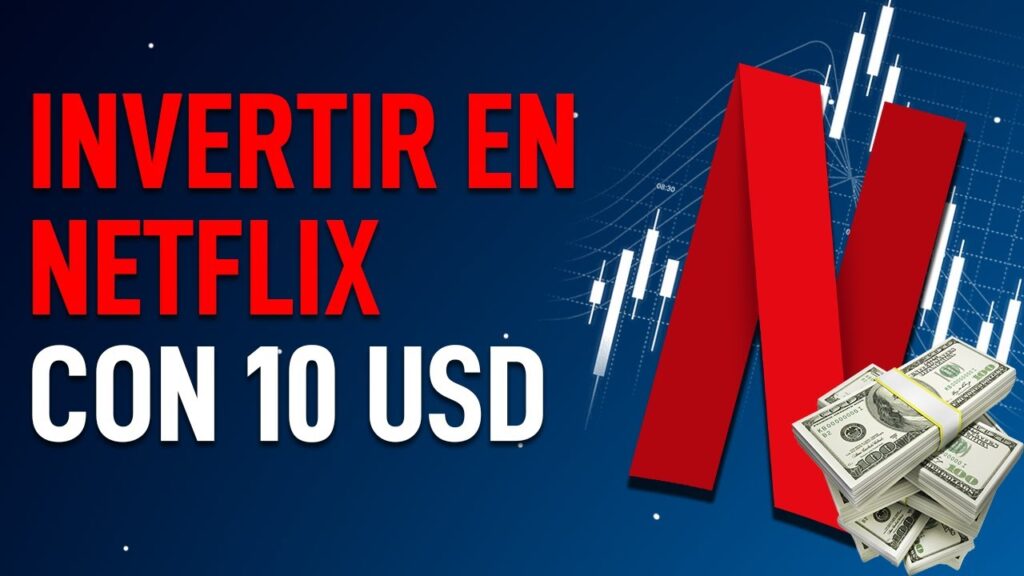 como invertir en netflix